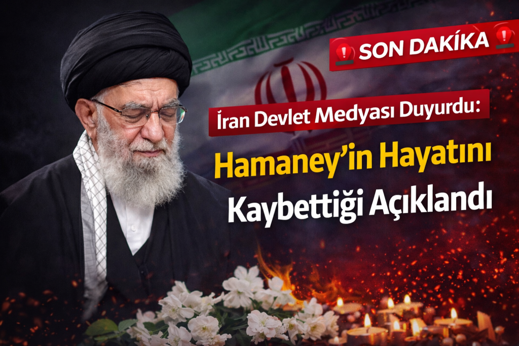 İran Devlet Medyası Duyurdu: Hamaney’in Hayatını Kaybettiği Açıklandı