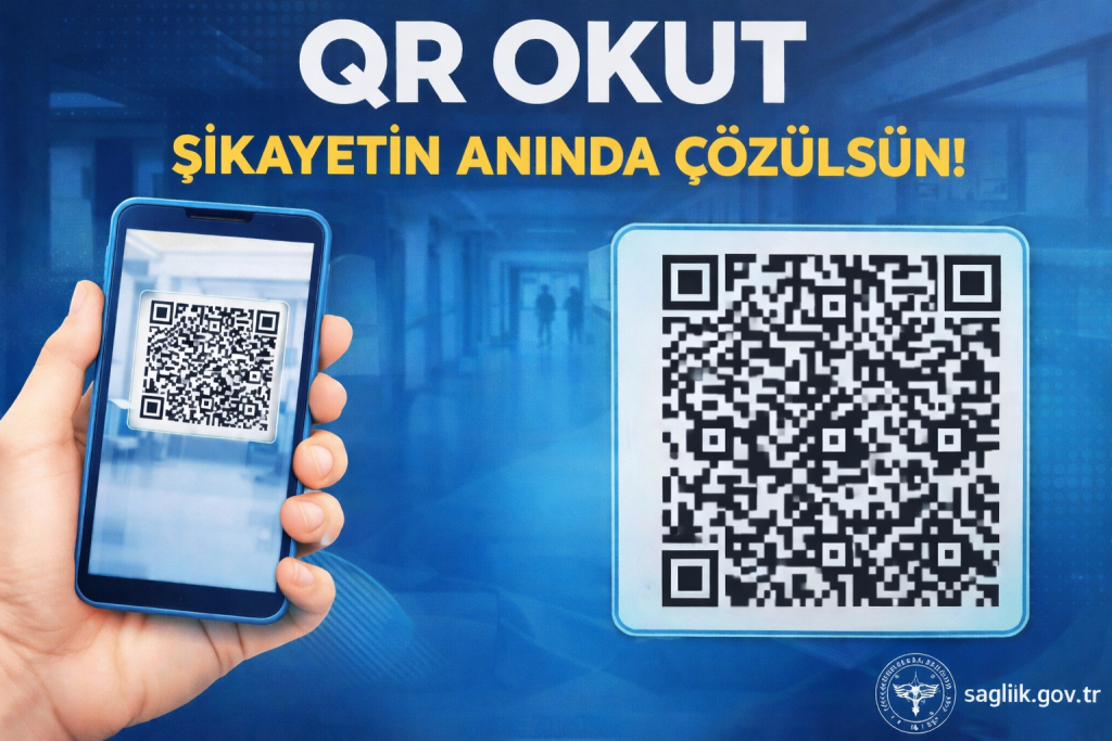 QR KOD OKUT, ŞİKAYET ET! HASTANELERDE YENİ DÖNEM BAŞLADI