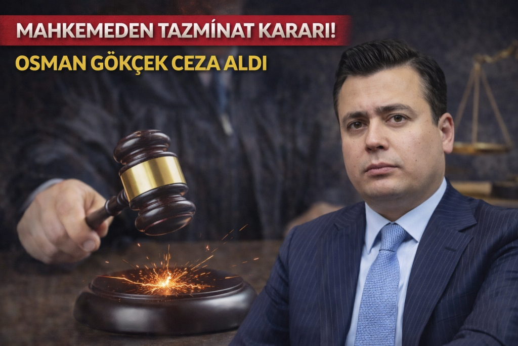 MAHKEMEDEN TAZMİNAT KARARI! OSMAN GÖKÇEK CEZA ALDI