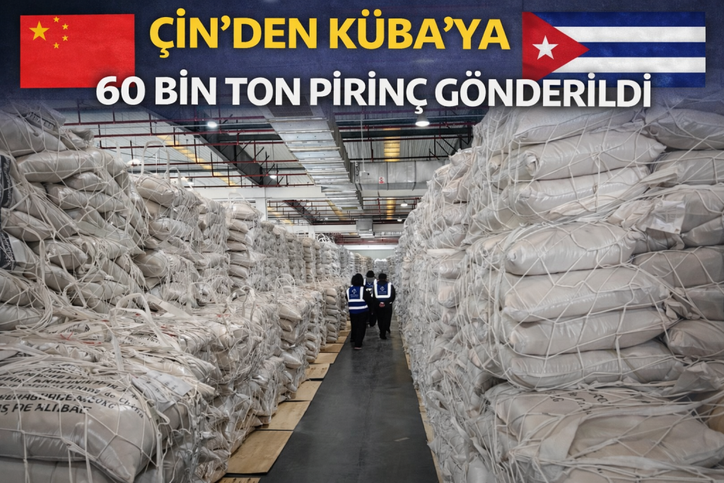 ÇİN’DEN KÜBA’YA 60 BİN TON PİRİNÇ GÖNDERİLDİ
