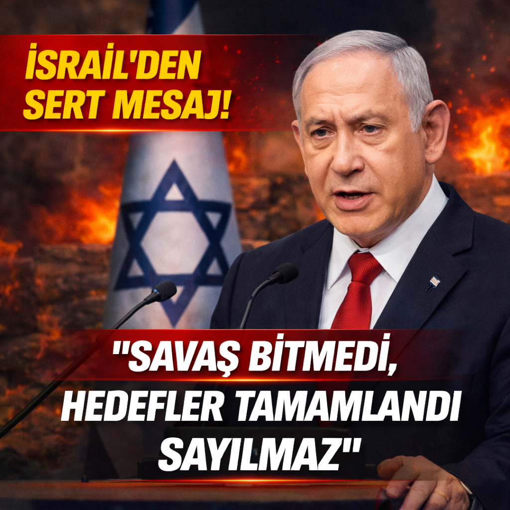 İSRAİL’DEN SERT MESAJ! “SAVAŞ BİTMEDİ, HEDEFLER TAMAMLANDI SAYILMAZ”