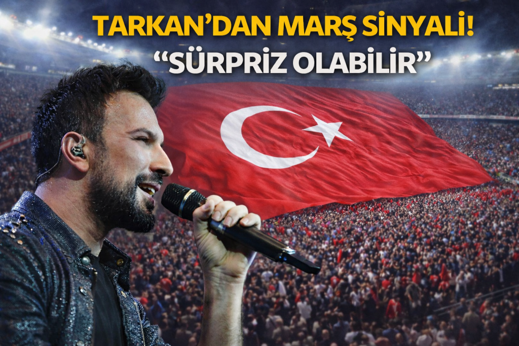 TARKAN’DAN MARŞ SİNYALİ! “SÜRPRİZ OLABİLİR”