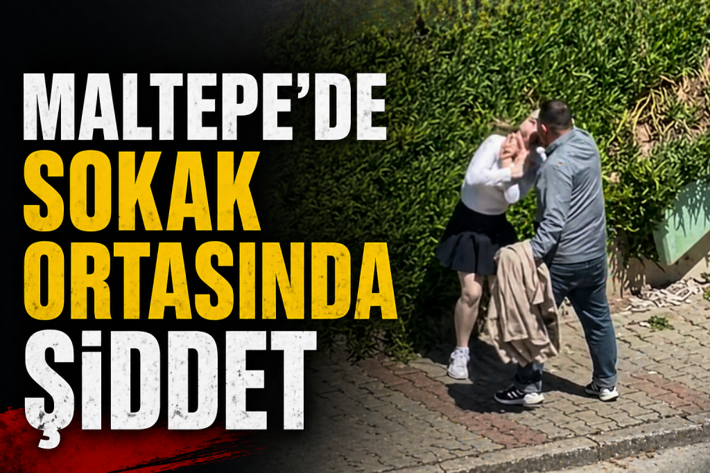 Maltepe’de Sokak Ortasında Şiddet: Şüpheli Gözaltına Alındı