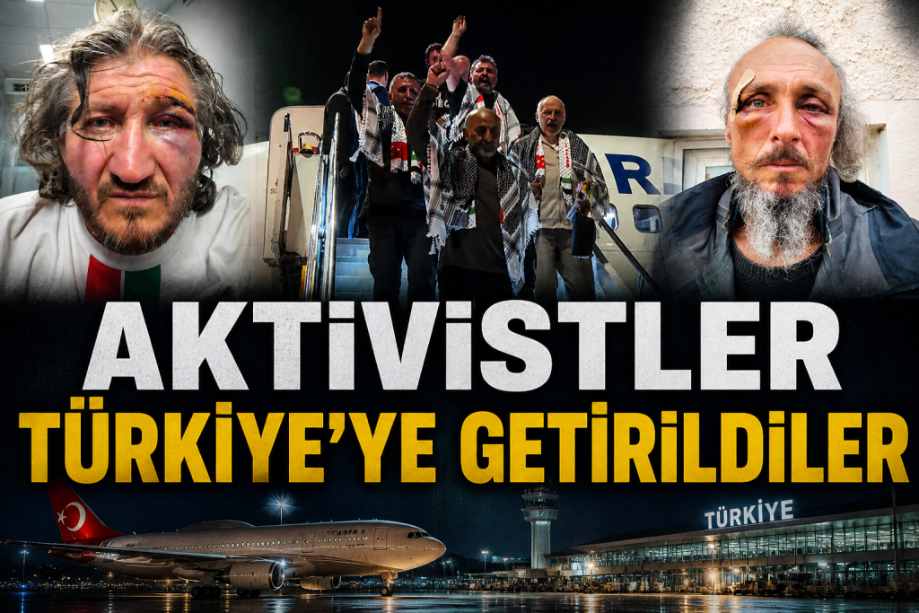 İSRAİL MÜDAHALESİ SONRASI TÜRKİYE’YE GETİRİLDİLER