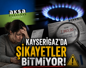 KAYSERİ’DE DOĞALGAZ ŞİKAYETLERİNİN ARKASI KESİLMİYOR!
