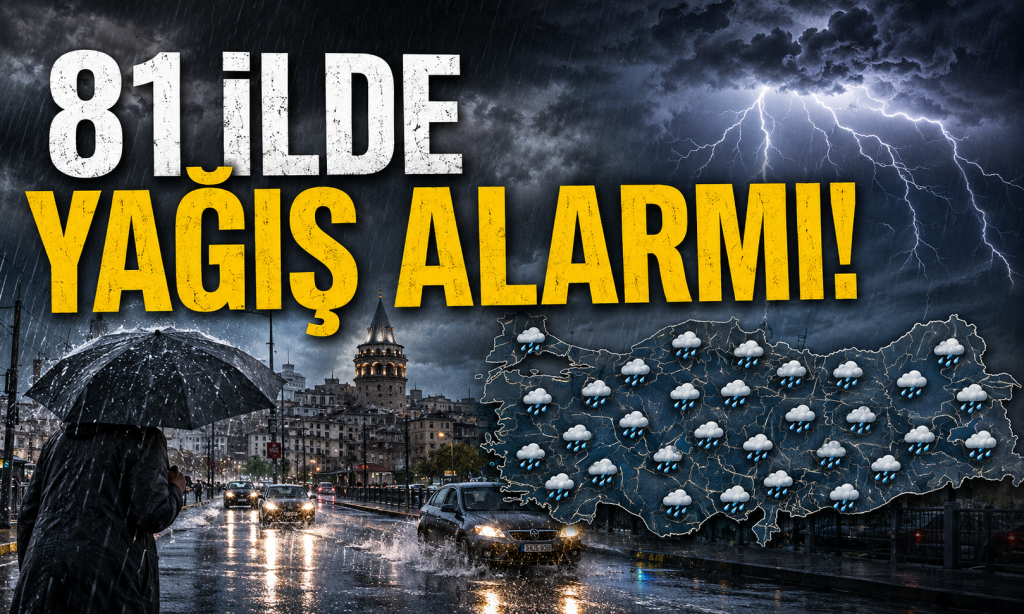 Türkiye Yarın Griye Bürünecek! 81 İlde Yağışlı Hava Alarmı