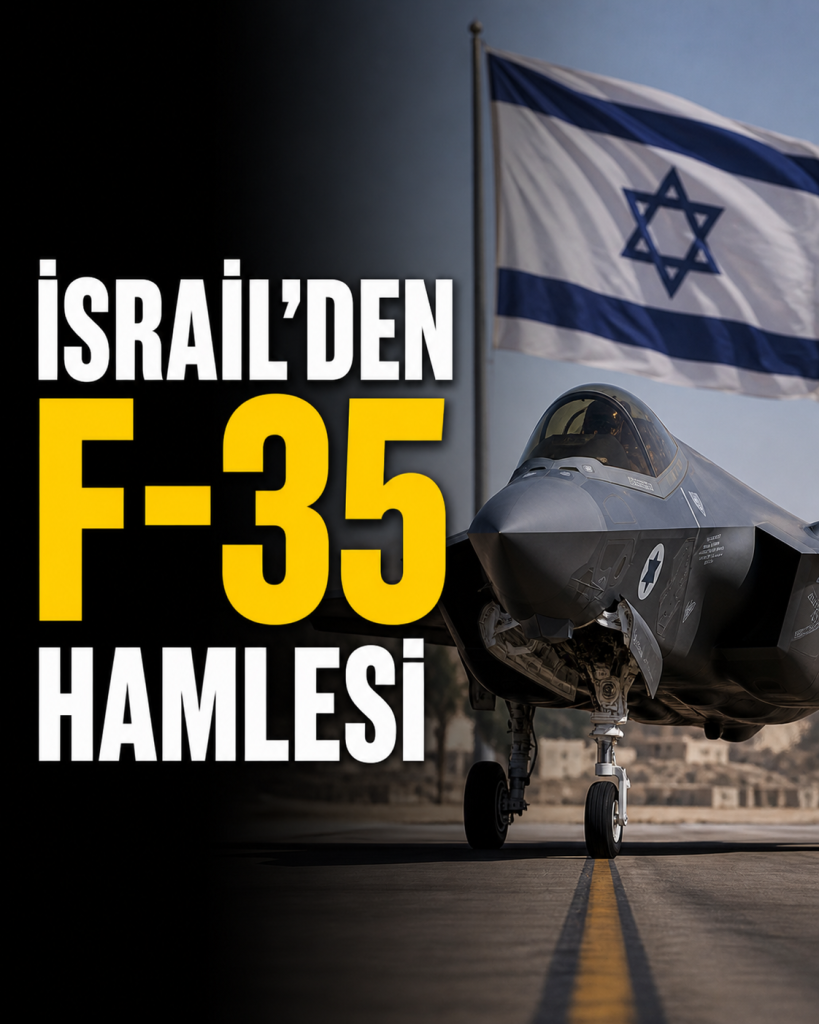 İSRAİL’DEN DEV SİLAH HAMLESİ: F-35 VE F-15 FİLOSU GENİŞLİYOR