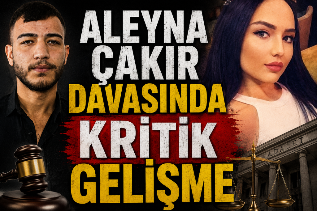 Aleyna Çakır Davasında Ümitcan Uygun’a İstenen Ceza Belli Oldu