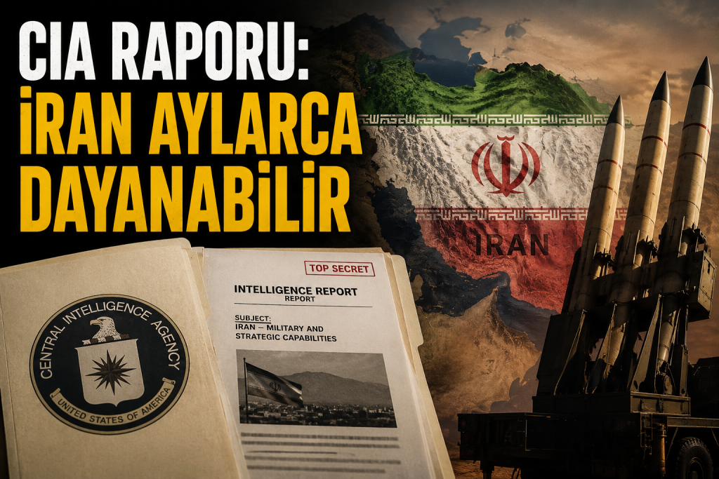CIA Raporu İddiası: “İran Ablukaya Aylarca Dayanabilir”
