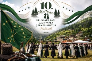 8 Yıl Sonra Yeniden! Binlerce Kişi Uzunyayla Çerkes Kültür Festivali’nde Buluşacak