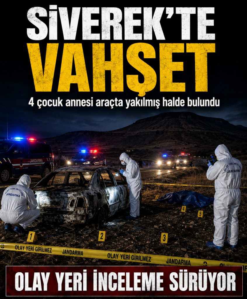 Siverek’te Kan Donduran Cinayet: 4 Çocuk Annesi Araçta Yakılmış Halde Bulundu