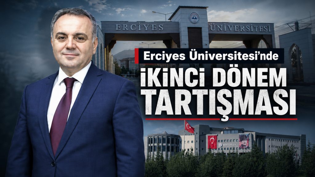 Erciyes Üniversitesi’nde İkinci Dönem Tartışması: Fatih Altun Dört Yılın Hesabını Vermeden Yeniden Atama Beklememeli