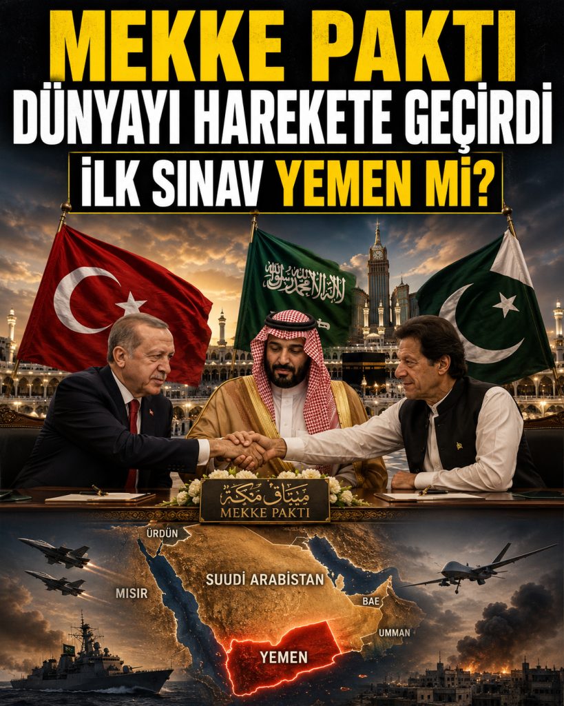 MEKKE PAKTI DÜNYAYI HAREKETE GEÇİRDİ: İLK SINAV YEMEN Mİ?