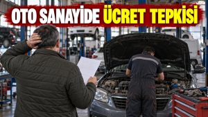 Kayseri Oto Sanayisinde Ücret ve Hizmet Tepkisi