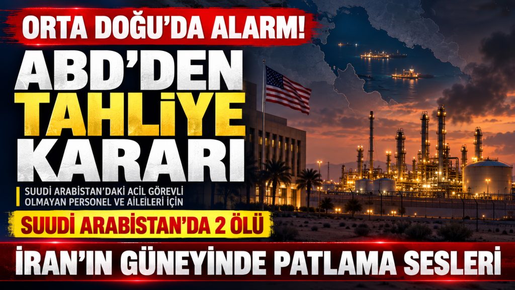 ORTA DOĞU’DA ALARM: ABD’DEN TAHLİYE KARARI!