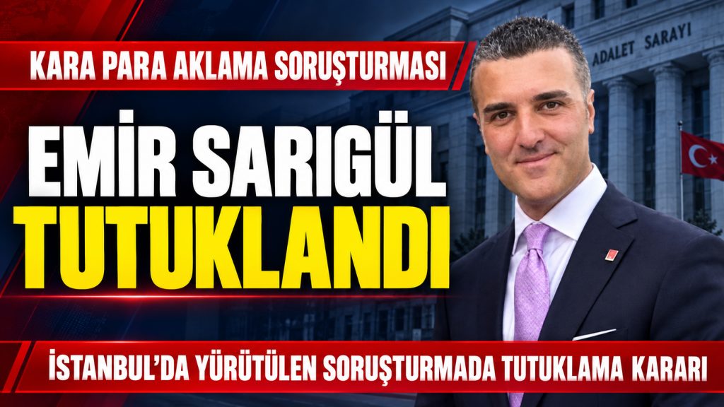 Kara para aklama soruşturmasında Emir Sarıgül tutuklandı!