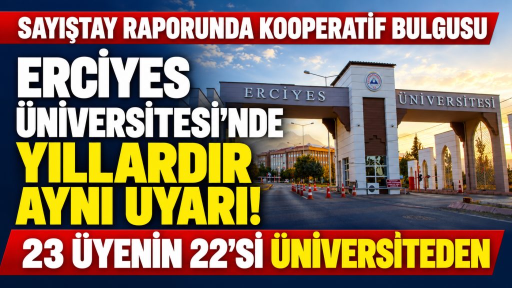 ERCİYES’TE SAYIŞTAY UYARISI YİNE AYNI: YILLAR GEÇTİ, İŞLEM YAPILMADI!
