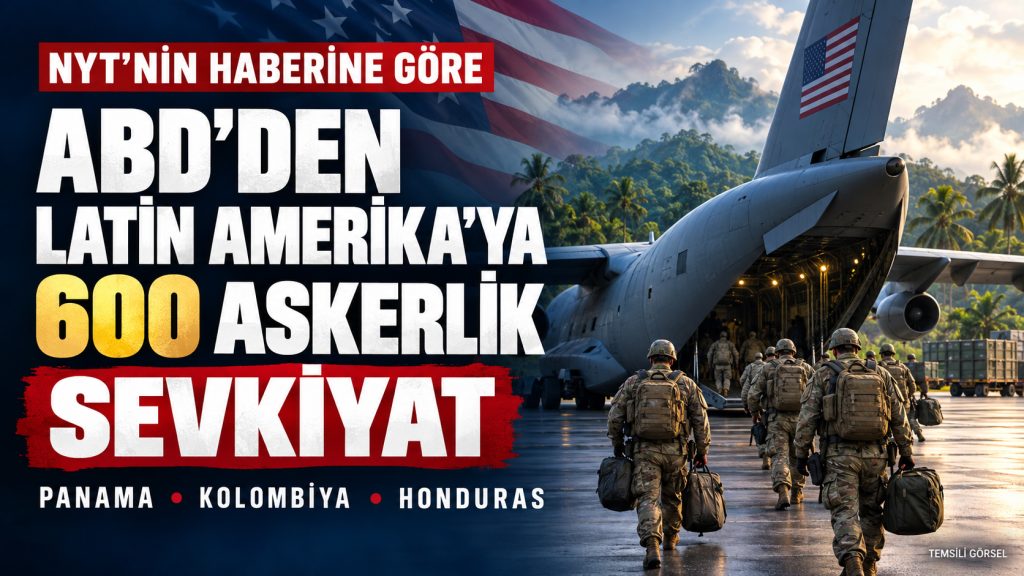 ABD’den Latin Amerika’ya 600 Askerlik Sevkiyat