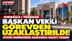 Yahşihan’da Başkan Vekili Görevden Uzaklaştırıldı!