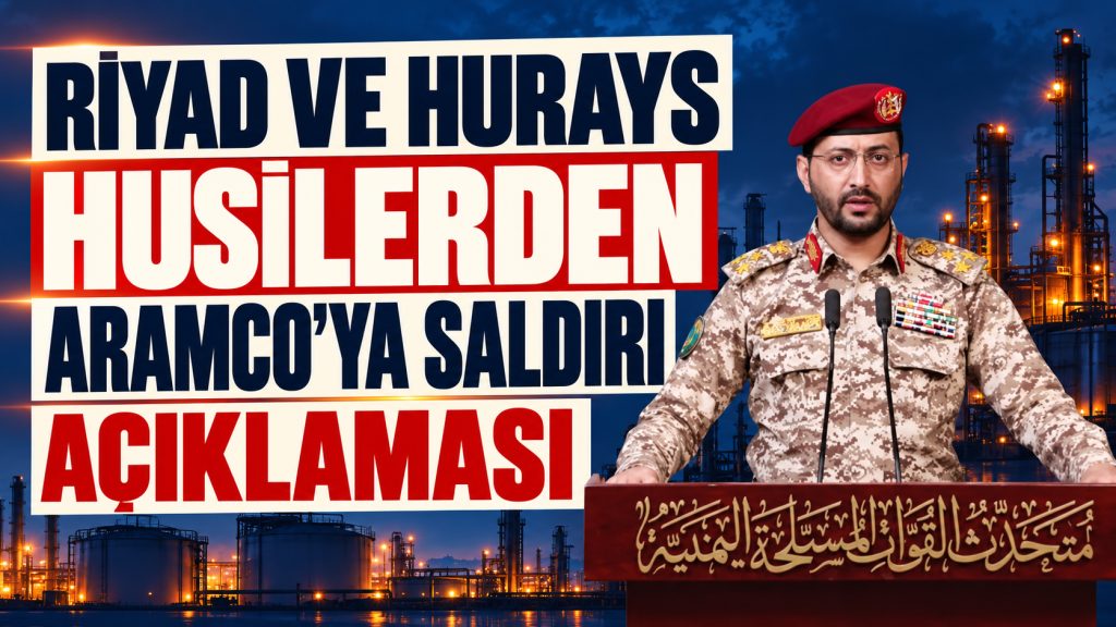 Husilerden Aramco’ya Saldırı Açıklaması