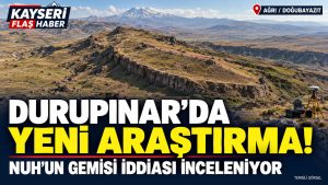 Durupınar’da Yeni Araştırma Açıklaması