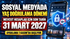 Sosyal Medyada Yaş Doğrulama Dönemi